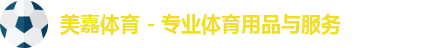 美嘉体育
